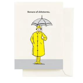 Beware of Sh*t Storms Card