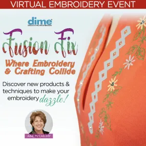 Fusion Fix Virtual Embroidery Event